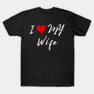 I love my wife - I heart my wife T-Shirt